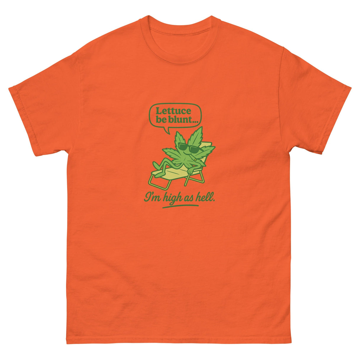 Let’s Be Blunt! Unisex T-Shirt – Classic Cotton Tee
