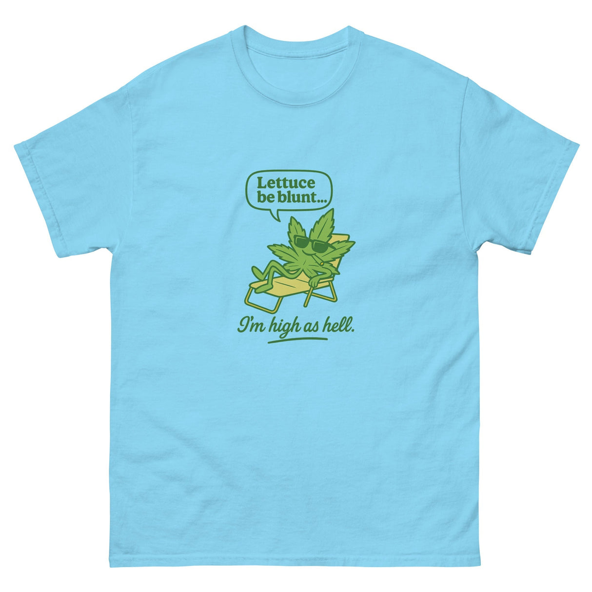 Let’s Be Blunt! Unisex T-Shirt – Classic Cotton Tee
