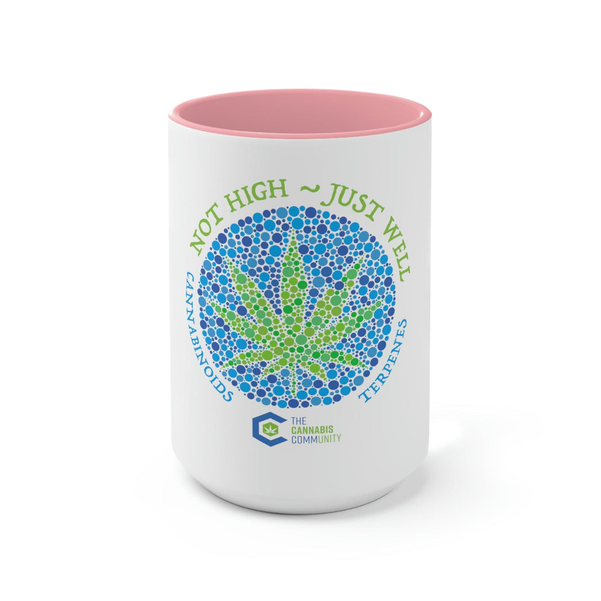 Not High, Just Well Coffee Mug