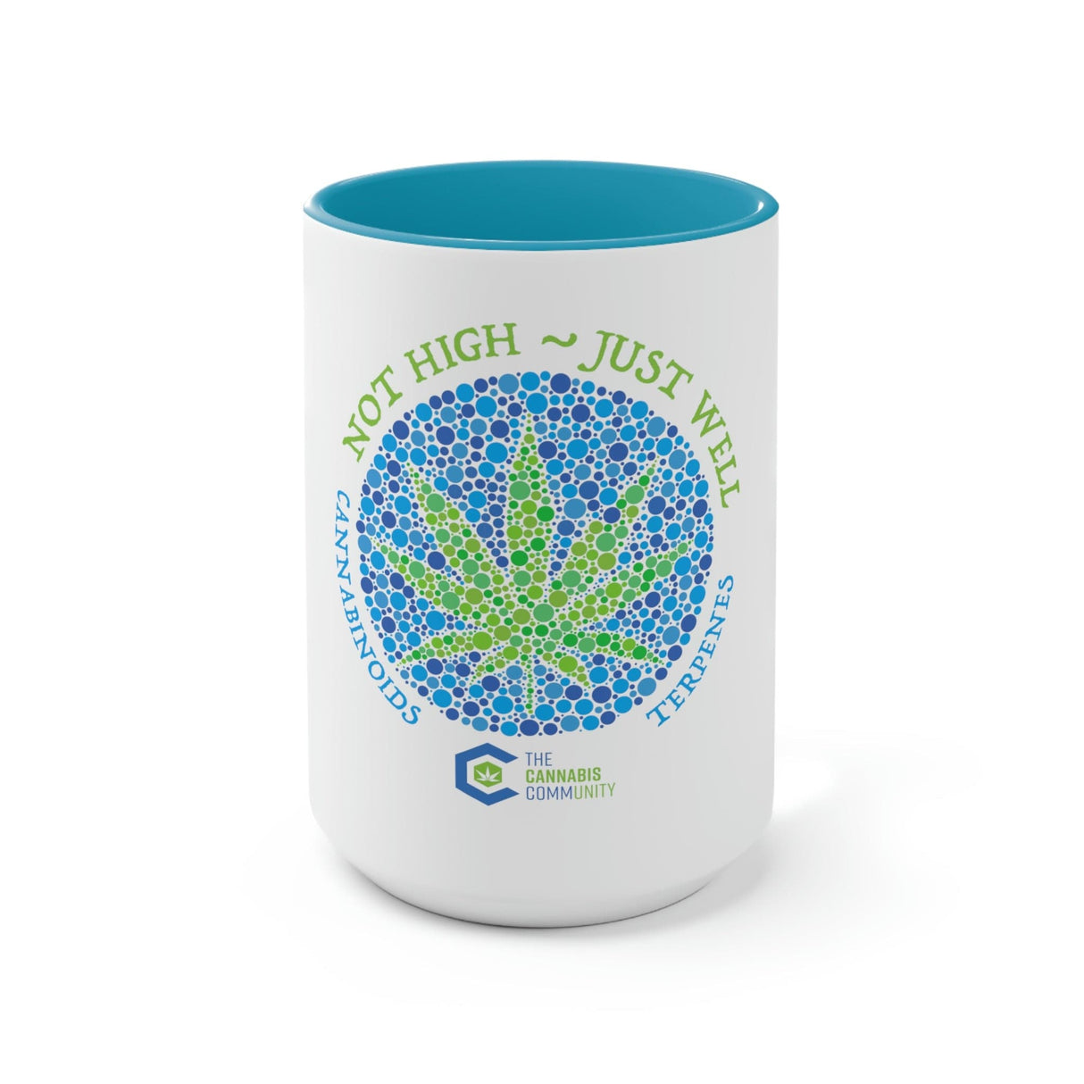 Not High, Just Well Coffee Mug
