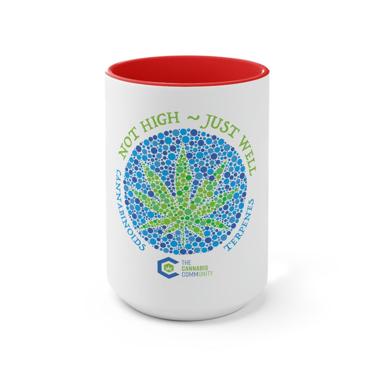 Not High, Just Well Coffee Mug