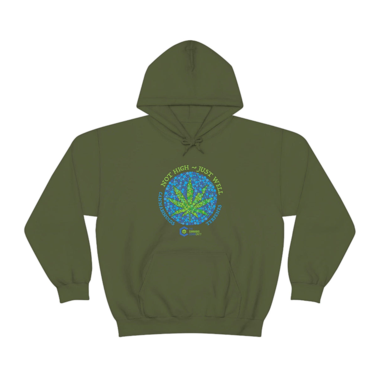 Not High, Just Well Cannabis Hoodies