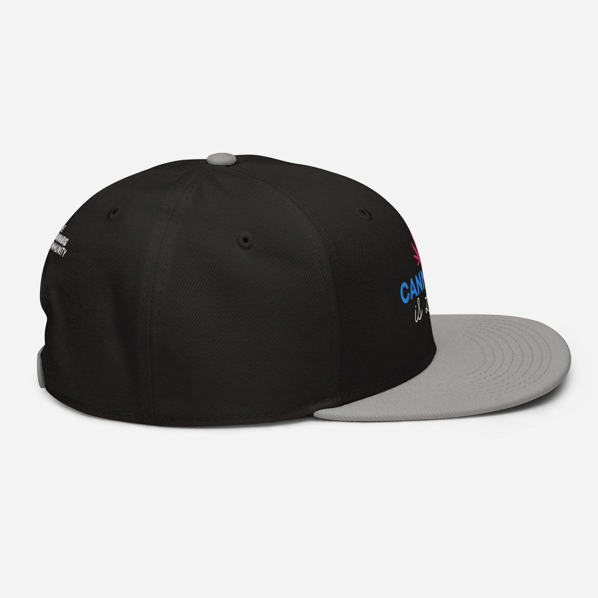 Cannabis is Life Snapback Hat