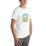 Weed Be Good Together! Unisex T-Shirt – Soft & Lightweight