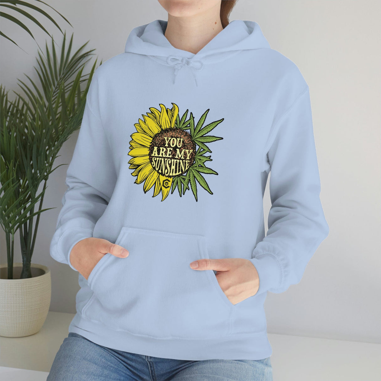 You Are My Sunshine Weed Hoodie
