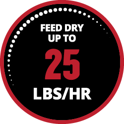 Feed dry up to 25 lbs per hour