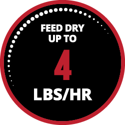 Feed dry up to 4 lbs per hour