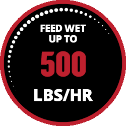 Feed wet up to 500 lbs per hour