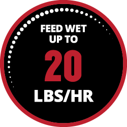 Feed wet up to 20 lbs per hour
